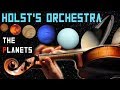 The Planets, Introduction: Holst’s Orchestra