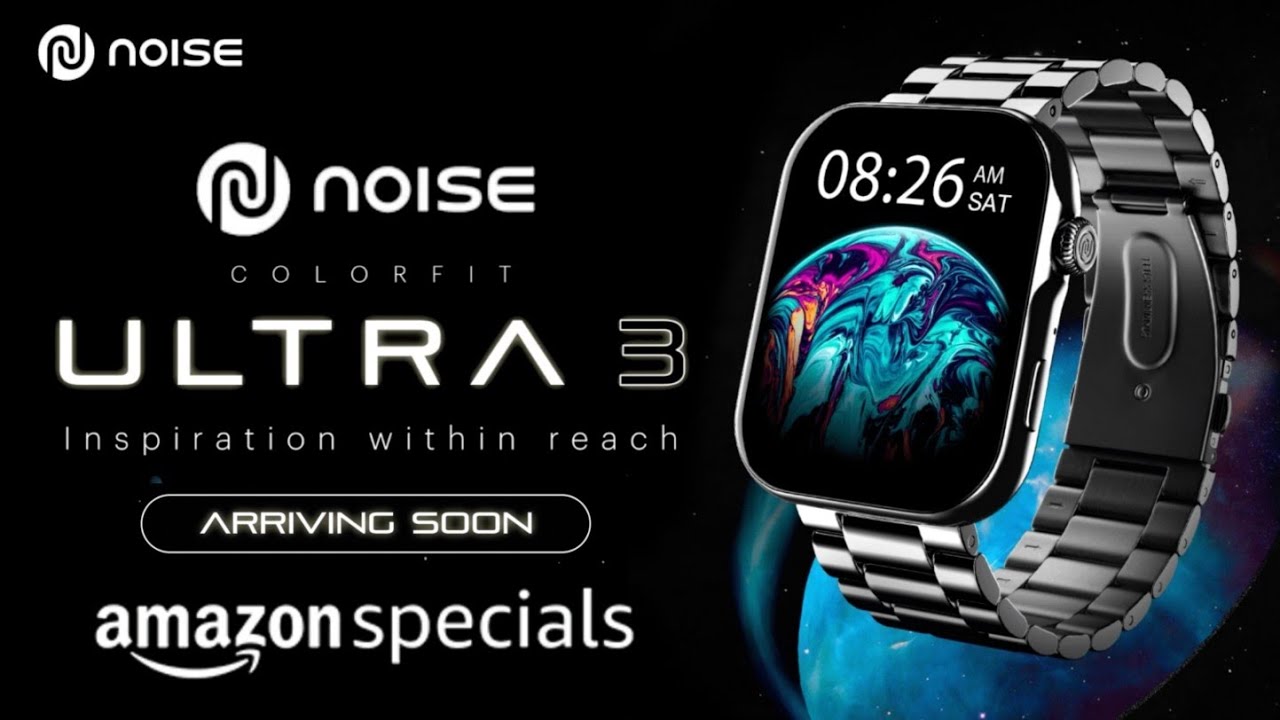 Noise ColorFit Ultra 3 🔥Launch on 2nd May⚡ All Features & Specs⚡ noise colorfit ultra 3 smartwatch - YouTube