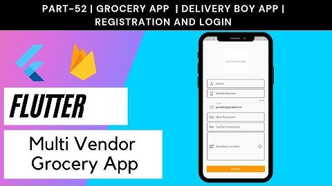Flutter Multi Vendor Grocery App - Part 52 | Delivery Boy App  | Delivery Boy Registration and Login