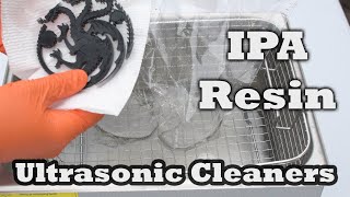 Resin 3D Printing  Ultrasonic Cleaning with IPA
