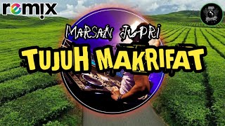 Lagu Kerinci TUJUH MAKRIFAT Voc. Marsan Jupri (Remix Version)