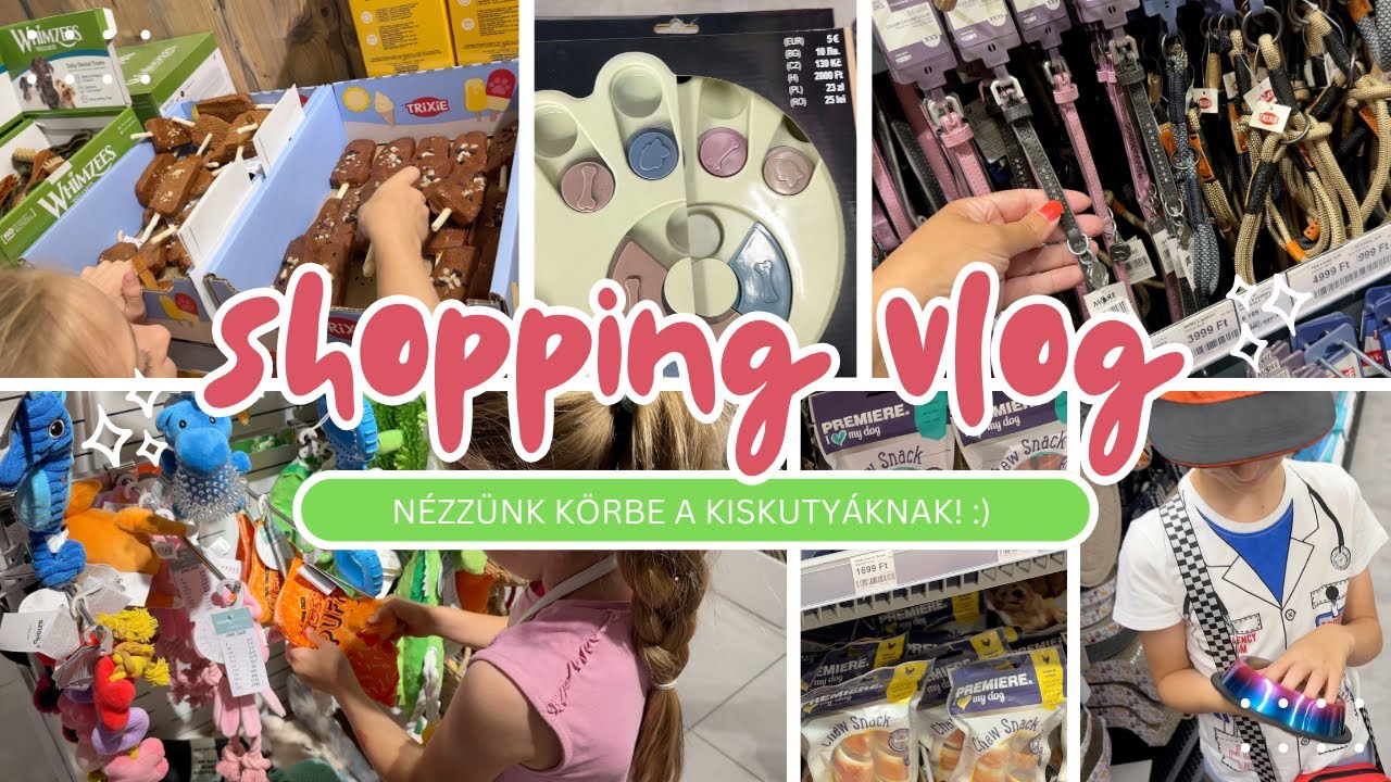 SHOPPING VLOG 🦴 | A GYEREKEK VÁSÁROLNAK A KISKUTYÁINKNAK 🐩🐾