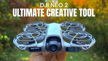 DJI Neo 2 Review - The Ultimate Creative Tool