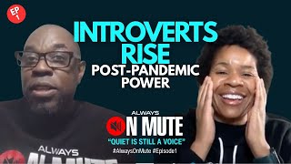 The Quiet Revolution: Why Introverts Are Thriving After the Pandemic