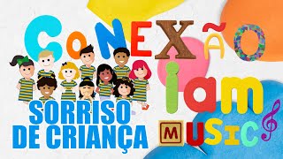 Sorriso De Criança Conexão Iam Musica Infantil Legendado