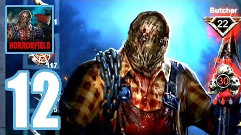 Horrorfield - Gameplay Walkthrough - Part 12 [Butcher, Cultist]