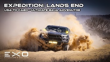 Expedition: Lands End - USA to Cabo Baja Raptor Run