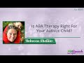 055 is aba therapy right for your autistic child with rebecca shellito