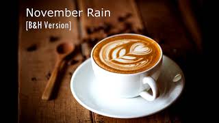 November Rain (B&H Version)