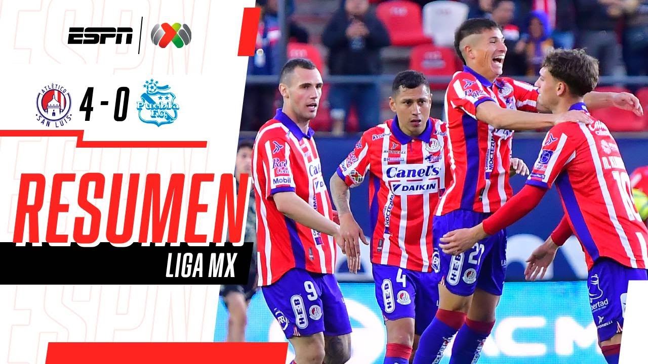 RESUMEN | ATLÉTICO DE SAN LUIS 4 - 0 PUEBLA #LIGA MX ¡Los potosinos ...