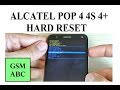 Alcatel POP 4, 4S , 4+ HARD RESET