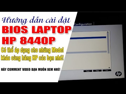 Chu Đặng Phú HƯỚNG DẪN CÀI ĐẶT BIOS CHO TẤT CẢ CÁC LOẠI LAPTOP HP
