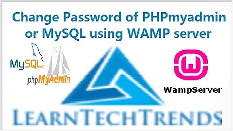 How to change or setting up root password of PHPmyadmin in localhost for MySQL using WAMP server