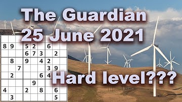 Sudoku solution – The Guardian 25 June 2021 Hard???
