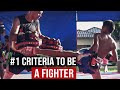 The #1 Criteria of a Fighter