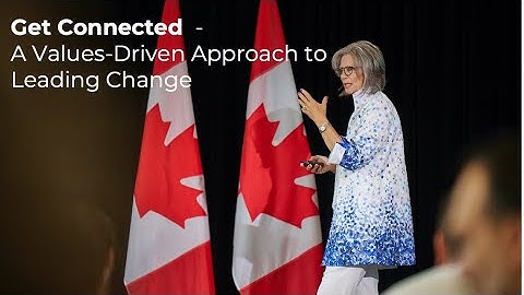 Get Connected - A Values Driven Approach to Leading Change - CLG