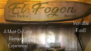 El Fogon An Iconic San Pedro, BELIZE Restaurant