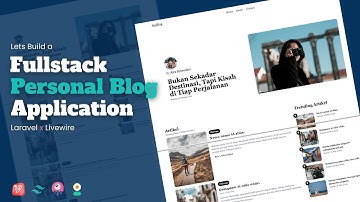 Bikin Fullstack Aplikasi Personal Blog Keren Pake Laravel x Livewire 🚀 (Laravel Indonesia)