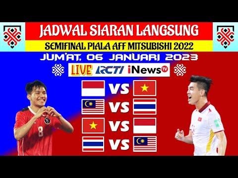 JADWAL SIARAN LANGSUNG SEMIFINAL PIALA AFF HARI INI - INDONESIA VS VIETNAM