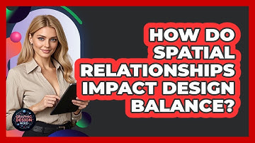 How Do Spatial Relationships Impact Design Balance?