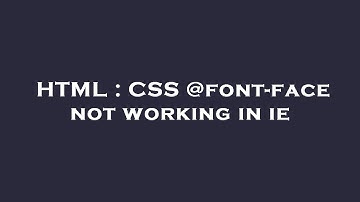 HTML : CSS @font-face not working in ie