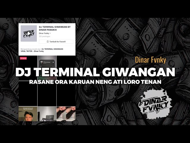 DJ TERMINAL GIWANGAN YANG LAGI VIRAL DI TIKTOK class=