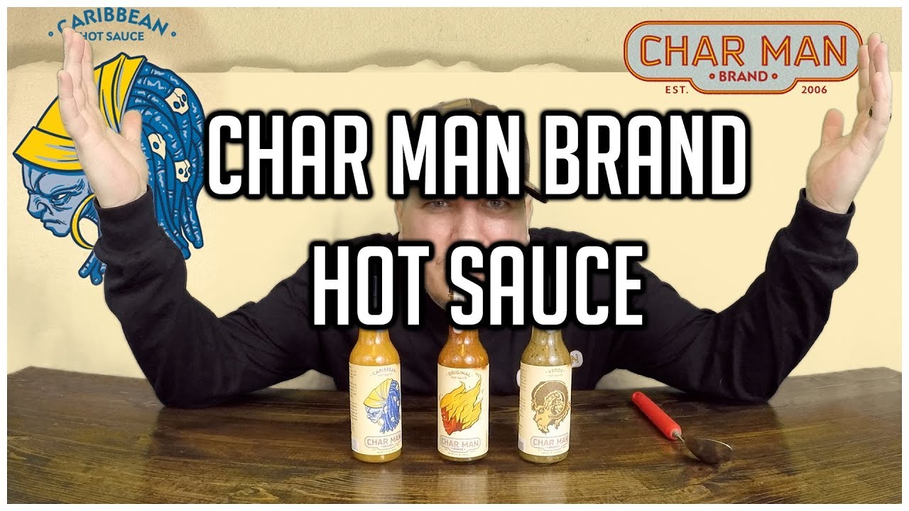 CharMan Brand Hot Sauce Review YouTube
