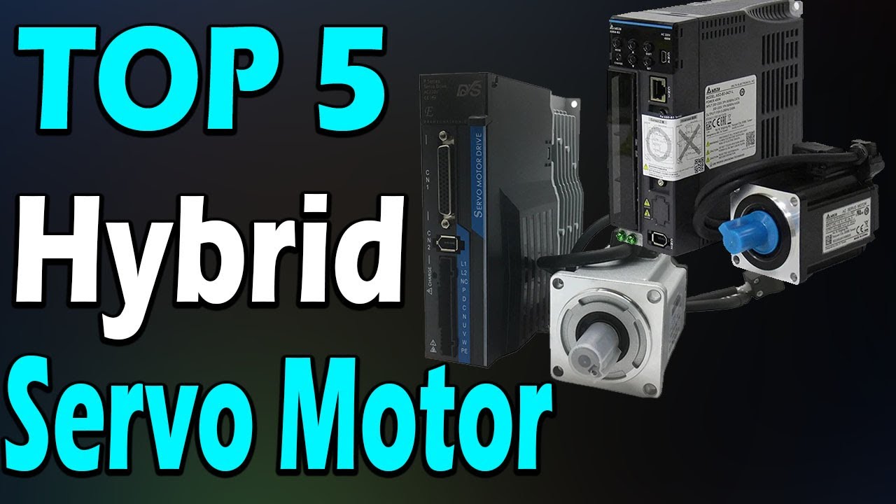 TOP 5 Best Hybrid Servo Motor Review In 2024