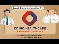 Consult best doctors  konic healthcare  sarvesh dhir