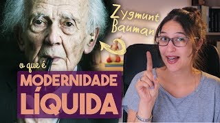 BAUMAN E A MODERNIDADE LÍQUIDA | Thaís Lima #01