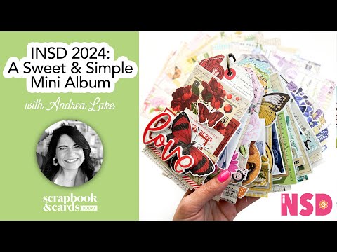 International Scrapbook Day 2024: A Sweet & Simple Mini Album with Andrea Lake