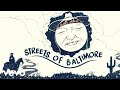Willie Nelson - Streets Of Baltimore (Official Audio)
