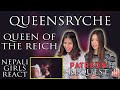 FIRST TIME REACTION | QUEENSRYCHE - QUEEN OF THE REICH | PATREON REQUEST | NEPALI GIRLS REACT