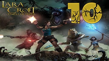 Lara Croft and the Temple of Osiris (PS4, PC, XBOX ONE) Gameplay Walkthrough - Part 10 - HD 1080P