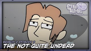 Ctrl+Alt+Del | S2E9: The Not Quite Undead | 1080p HD