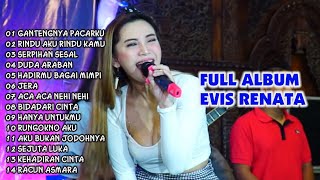 FULL ALBUM EVIS RENATA 2022