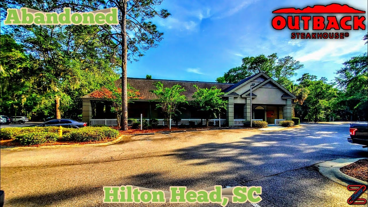 Abandoned Outback Steakhouse Hilton Head, SC YouTube