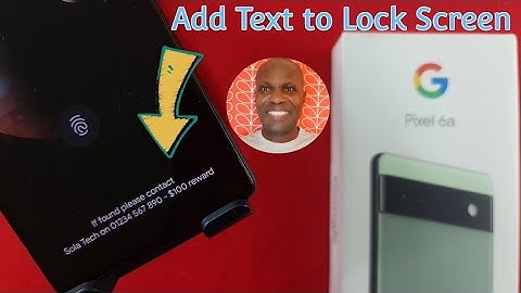 Google Pixel 6a - Add Text to Lock Screen 🔐 Great if you lose your device - 4K