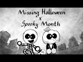 🖤 Missing Halloween x Spooky Month 🤍 [ Animation ]