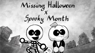 🖤 Missing Halloween x Spooky Month 🤍 [ Animation ]