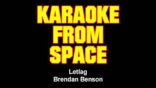 Brendan Benson • Jetlag • [Karaoke From Space] [Karaoke] [Instrumental Lyrics]