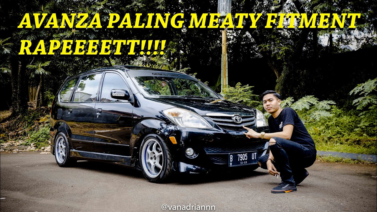 Avanza Paling Meaty Fitment Super Rapet Angga Wiguna Avanza Carreview Youtube