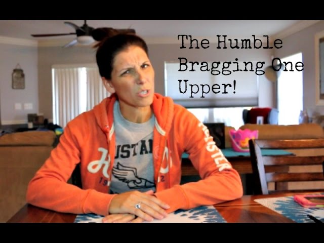 The "Humble Bragging One Upper" Friend | We all ha...