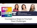 Courageous Steps to Triumph Over Challenges