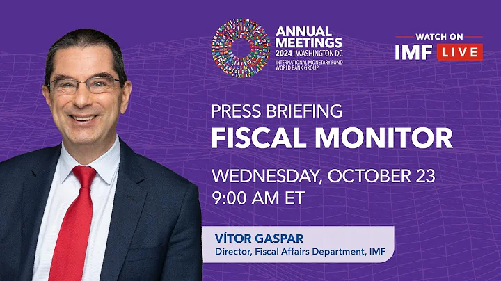 Press Briefing: Fiscal Monitor, October 2024