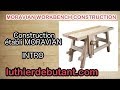 Moravian workbench construction  construire un tabli en bois