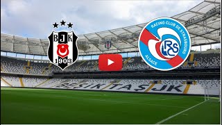 🔴 BESIKTAS - STRASBOURG. LIVE HD. INTERNATIONAL CLUB FRIENDLY MATCH. ONLY SUBSCRIBERS