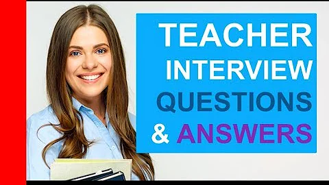 TEACHER INTERVIEW Questions and Answers! (PASS Teaching Interview) - DayDayNews