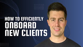 Efficiently Onboarding New Bookkeeping Clients [StepByStep Guide]