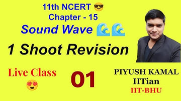 Sound Wave 🌊 1 Shoot Revision | #PIYUSH #Unacademey #NEET #JEE
